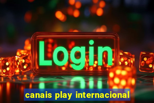 canais play internacional